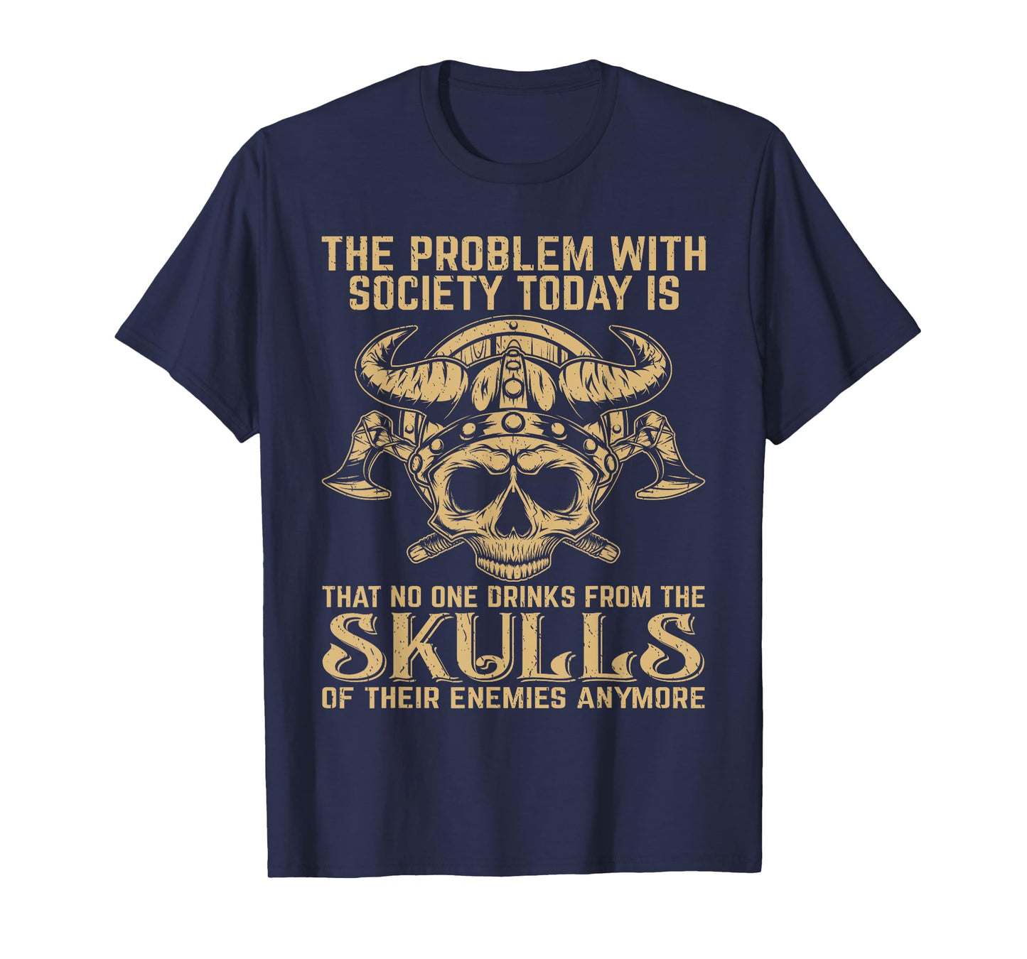Viking Nordic Valhalla Odin Retro Society Problem Today T-Shirt