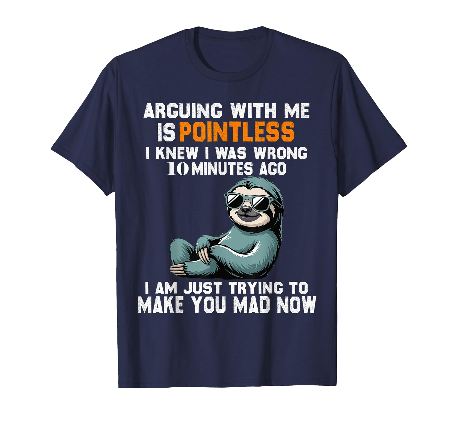 Arguing With Me Is Pointless T-Shirt