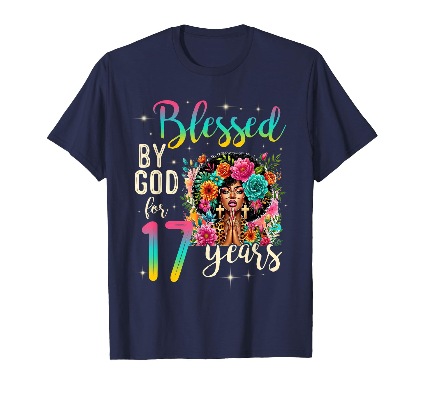 Black Girl Blessed by God for 17 Years Christian Birthday T-Shirt