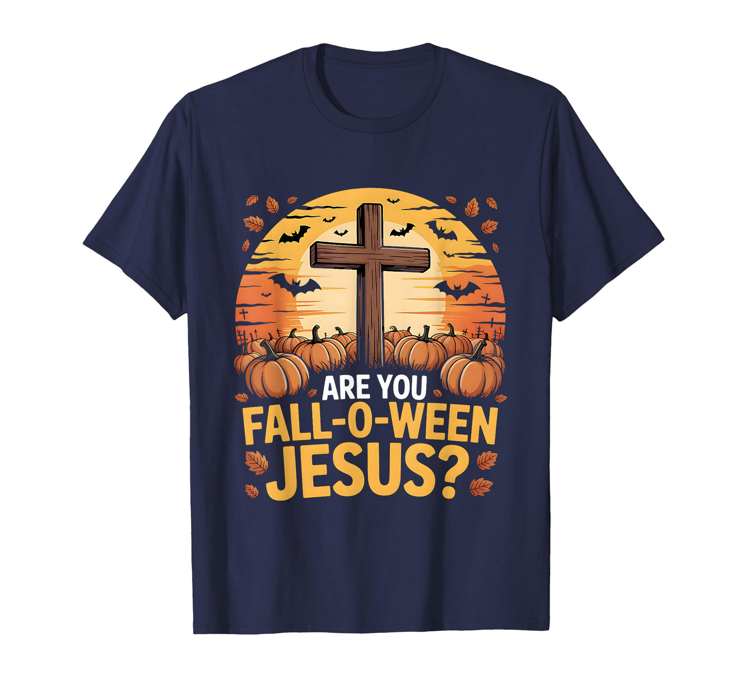 are You Fall Oween Jesus Halloween Christ T-Shirt