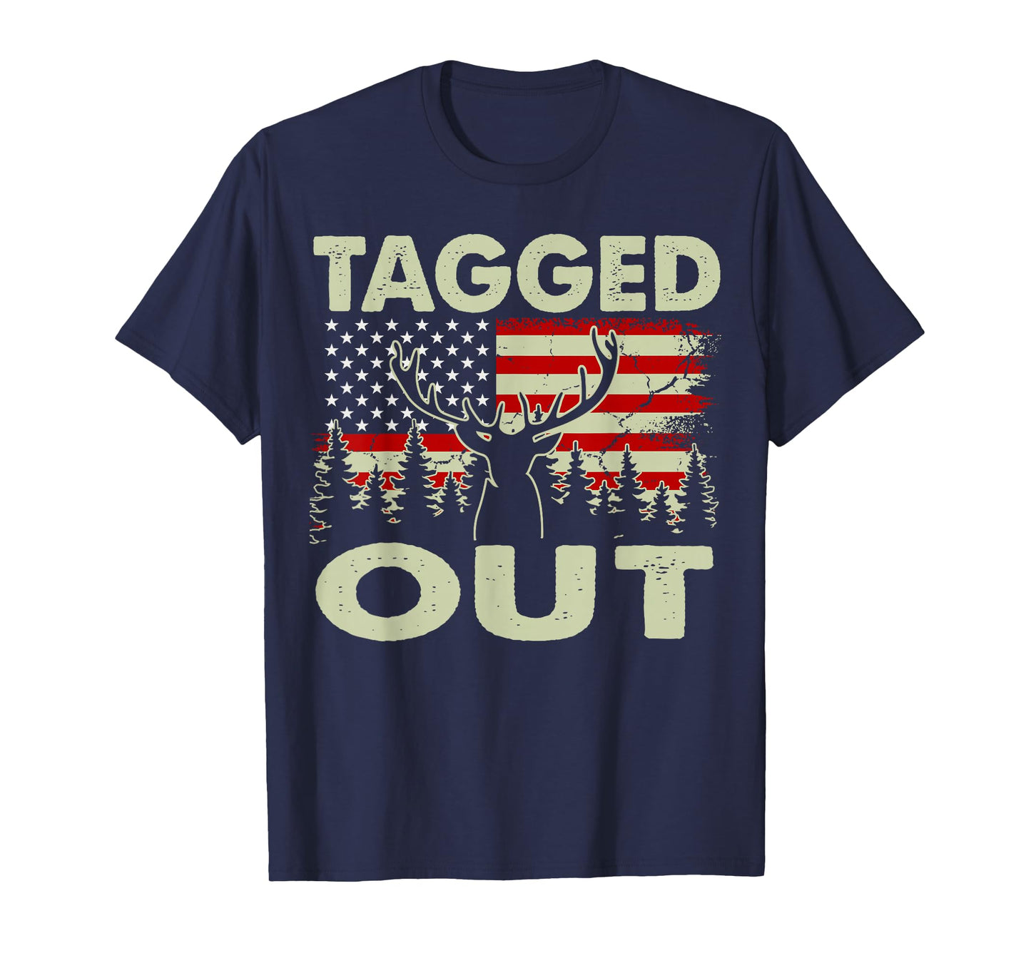 Tagged Out Funny Deer Hunting Gift Dad Hunter Son Daughter T-Shirt