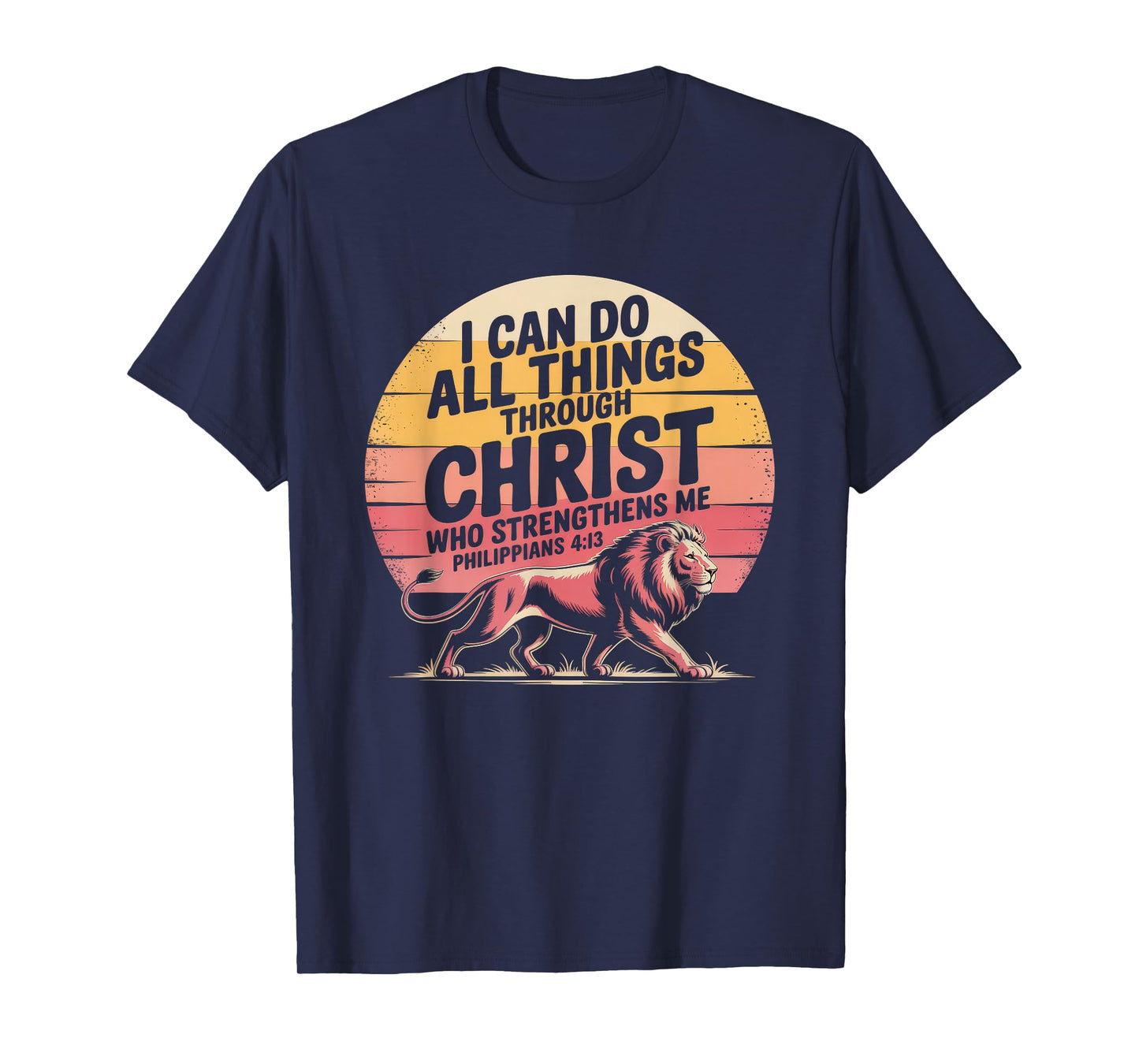 Christian Tshirt Philippians 4:13 Religious Lion Strengthens T-Shirt