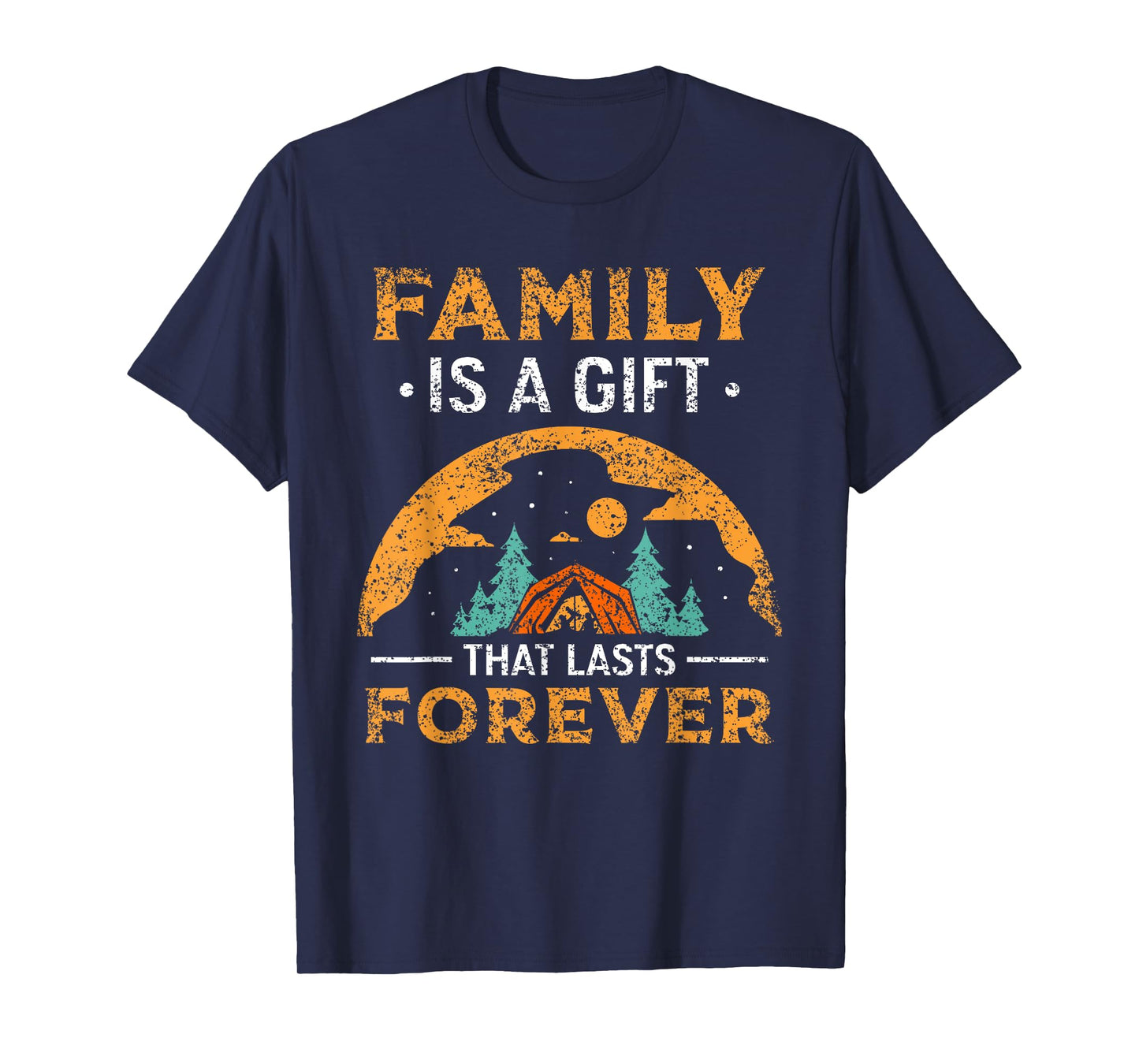 Family Is A Gift That Lasts Forever Relatives Reunion T-Shirt