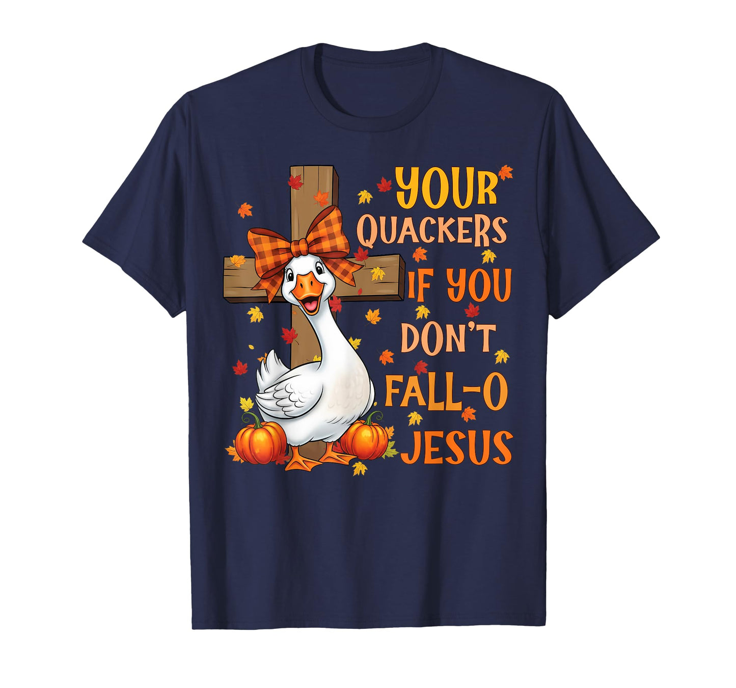 Christian Fall-o Jesus Silly Goose Funny T-Shirt
