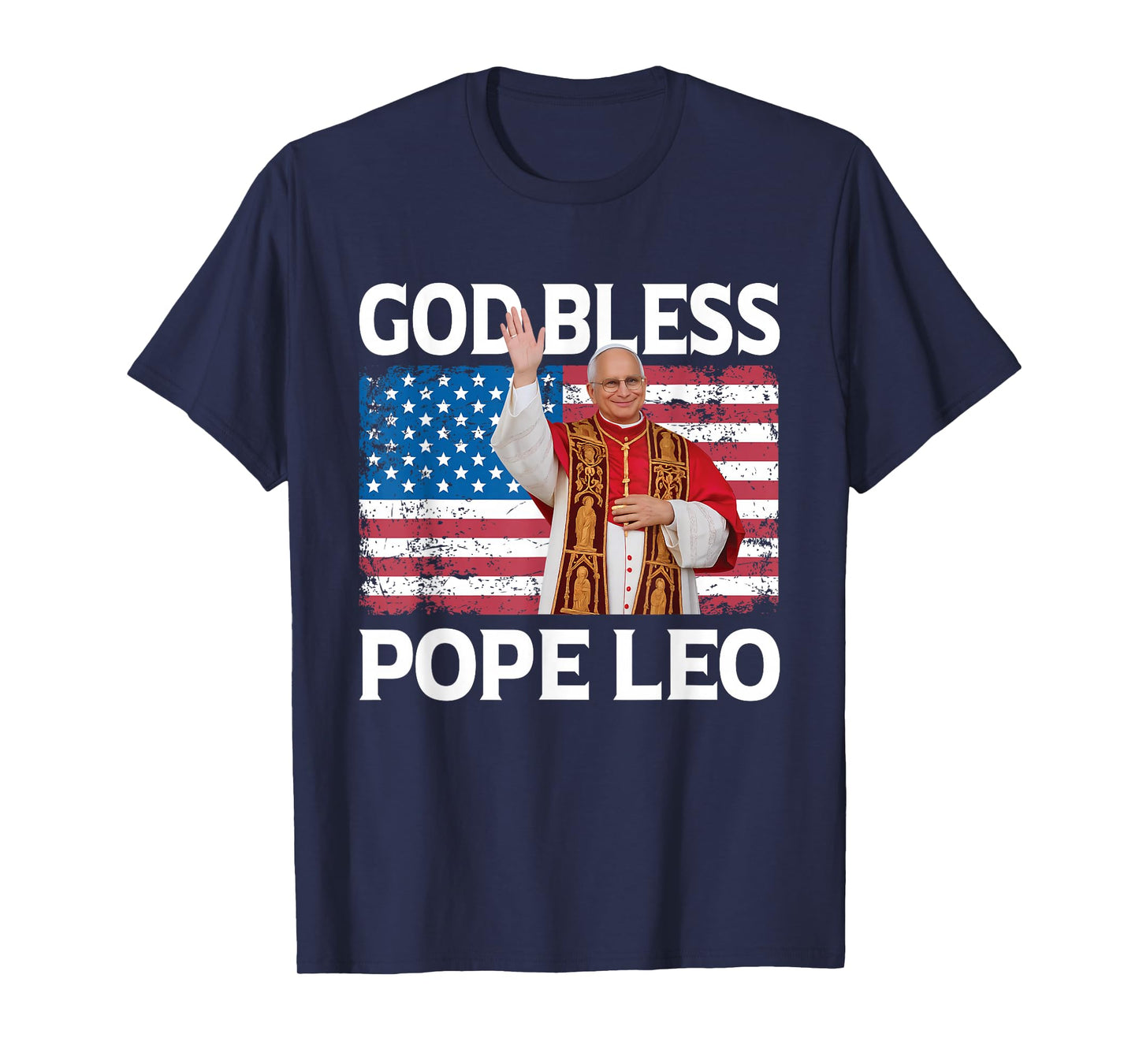 God Bless Pope Leo US Pope Leo XIV T-Shirt