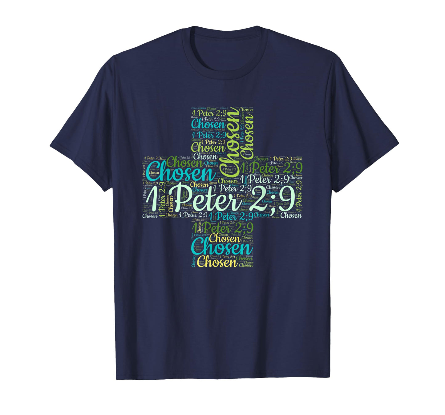Chosen 1 Peter 2:9, Chosen Shirt, Christian Shirts, Christ T-Shirt