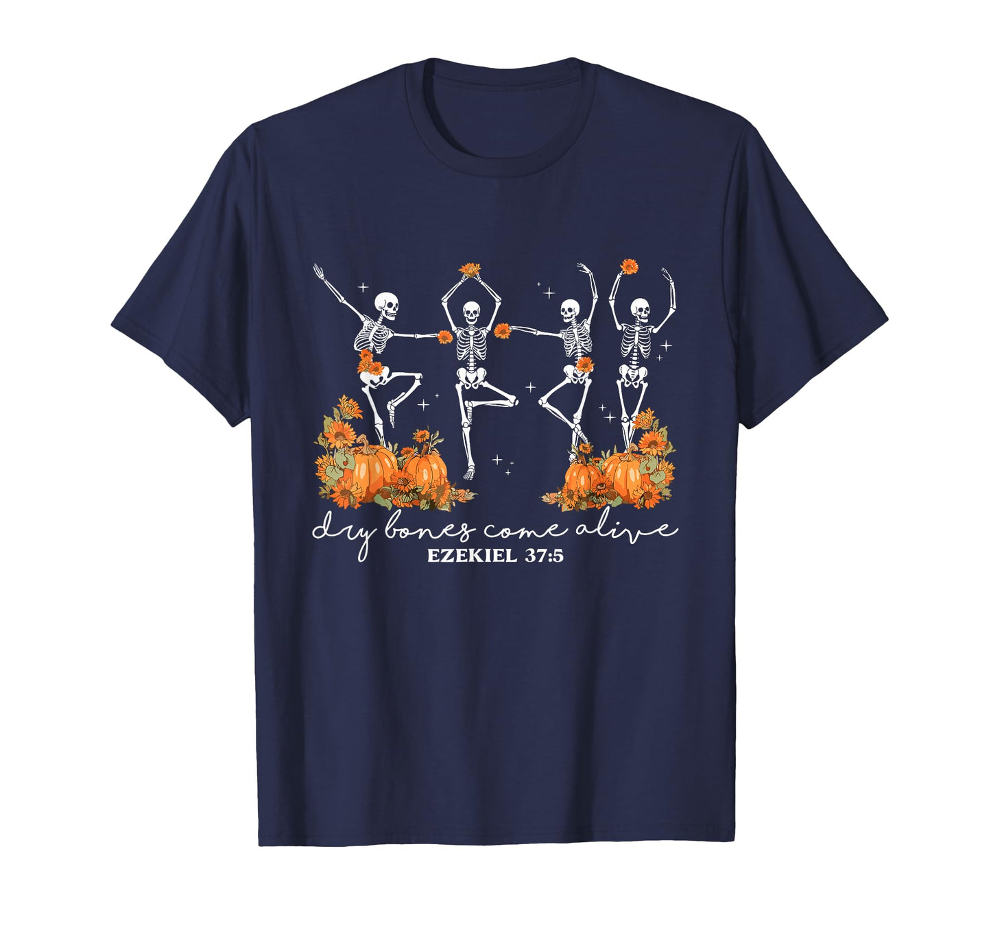 Dry Bones Come Alive Halloween Skeleton Dancing Christian T-Shirt