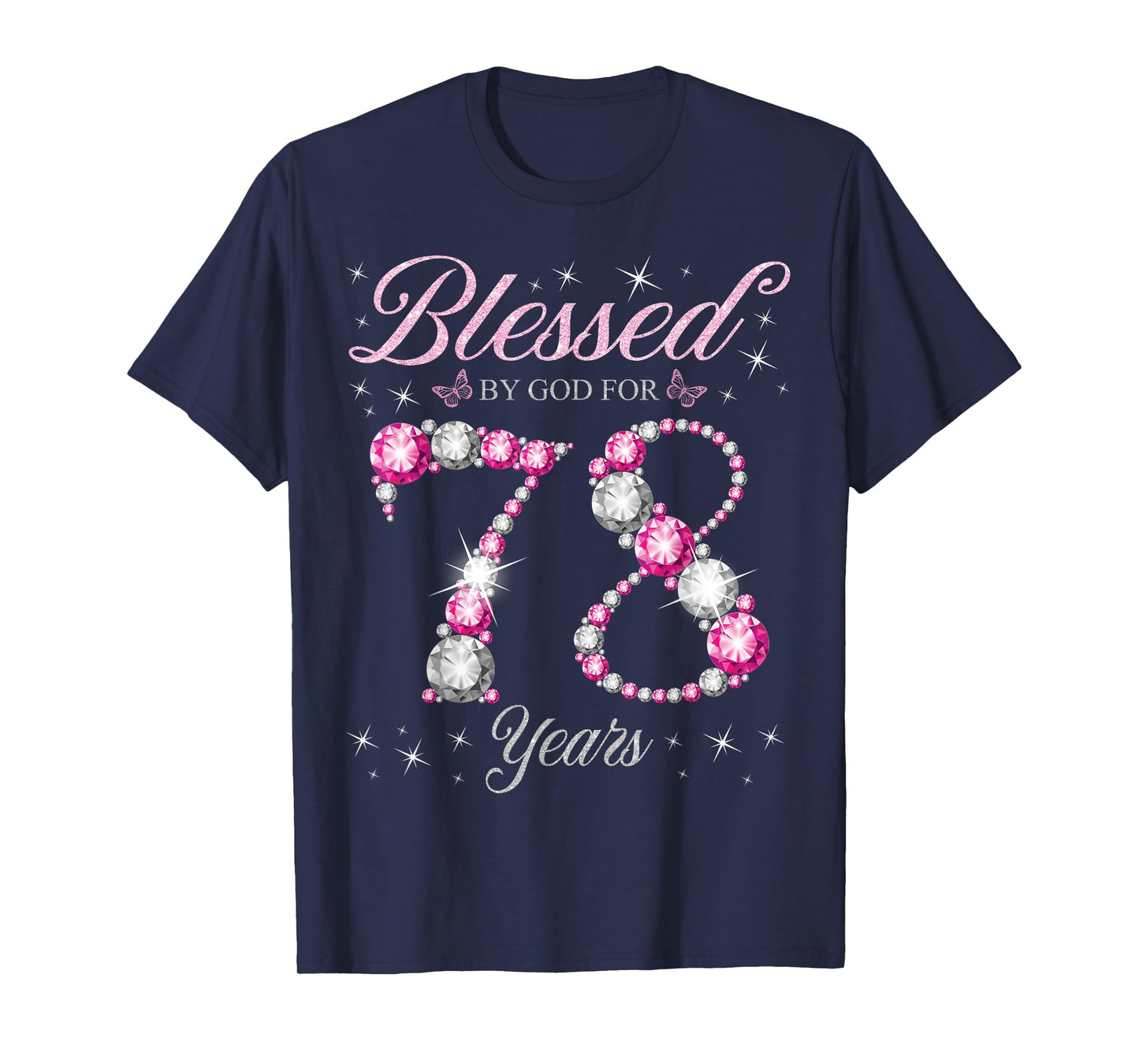 Blessed By God For 78 Years Old 78th Birthday Party T-Shirt