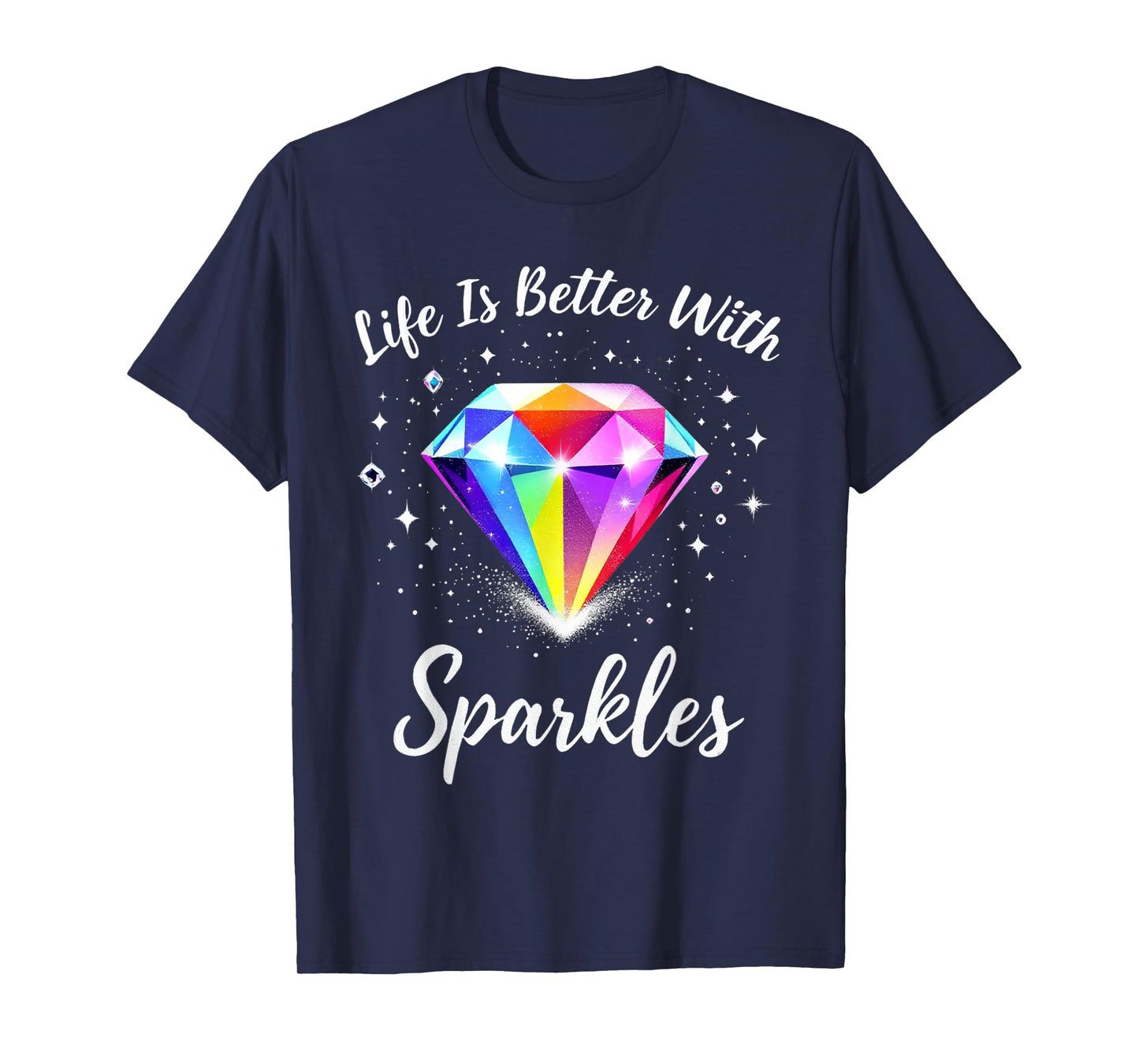 Diamond Painting Life is Better with Sparkles T-Shirt