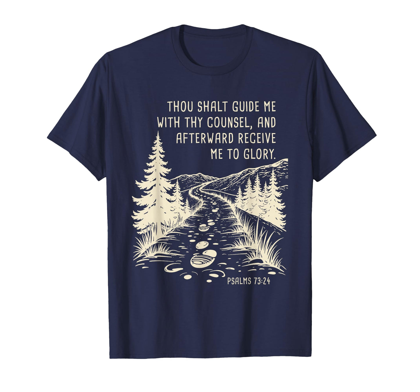 Thou Shalt Guide Me – Psalms 73:24 Christian Faith Camping T-Shirt