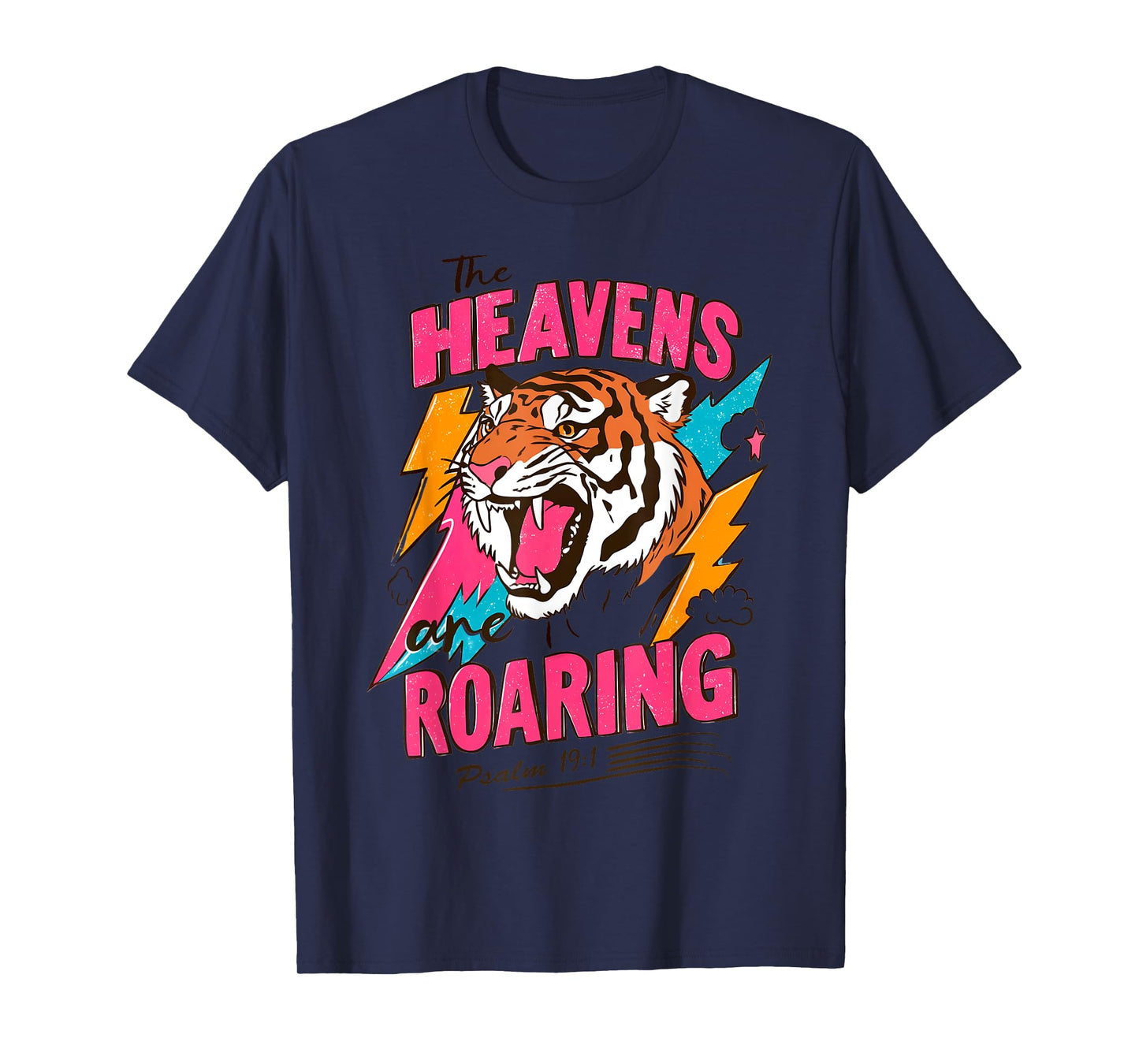 The Heavens Are Roaring Tiger Design Psalm 19 1 T-Shirt