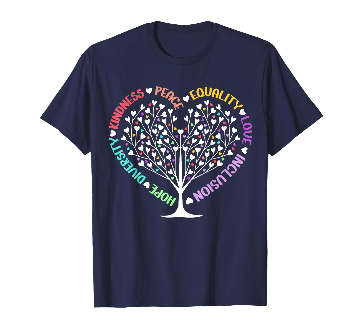 Kindness Peace Equality Love Hope Diversity Positive Quote T-Shirt