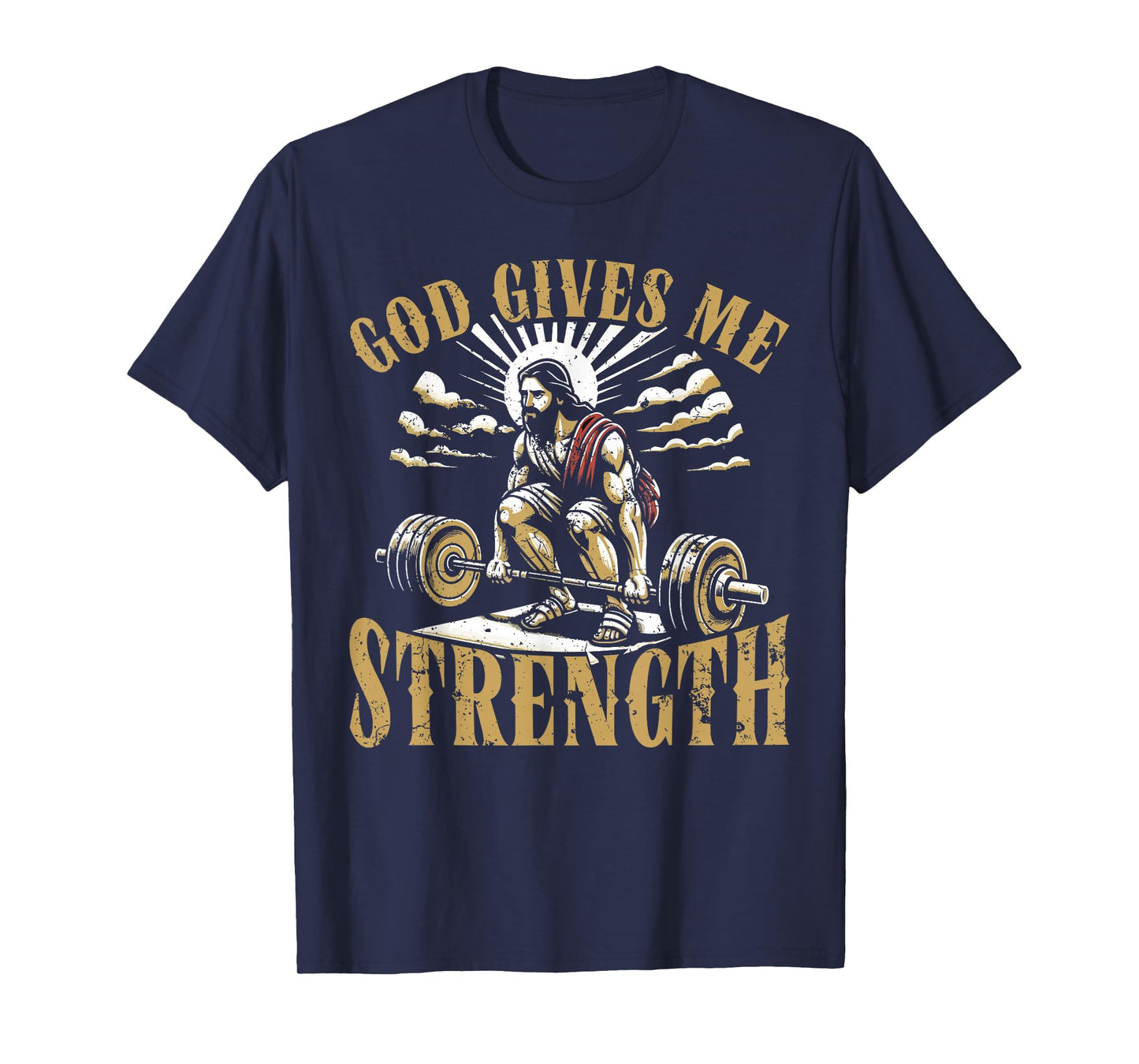 God Gives Me Strength Christian Gym Workout Motivation T-Shirt