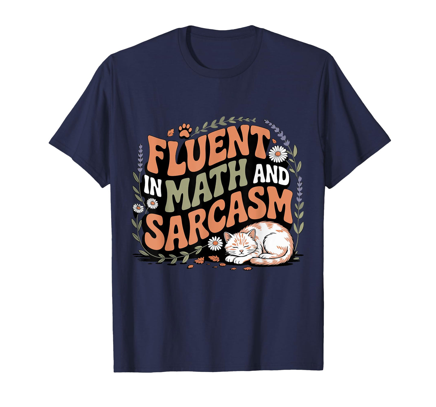 Funny Teacher Fluent in Math and Sarcasm Retro Cat T-Shirt