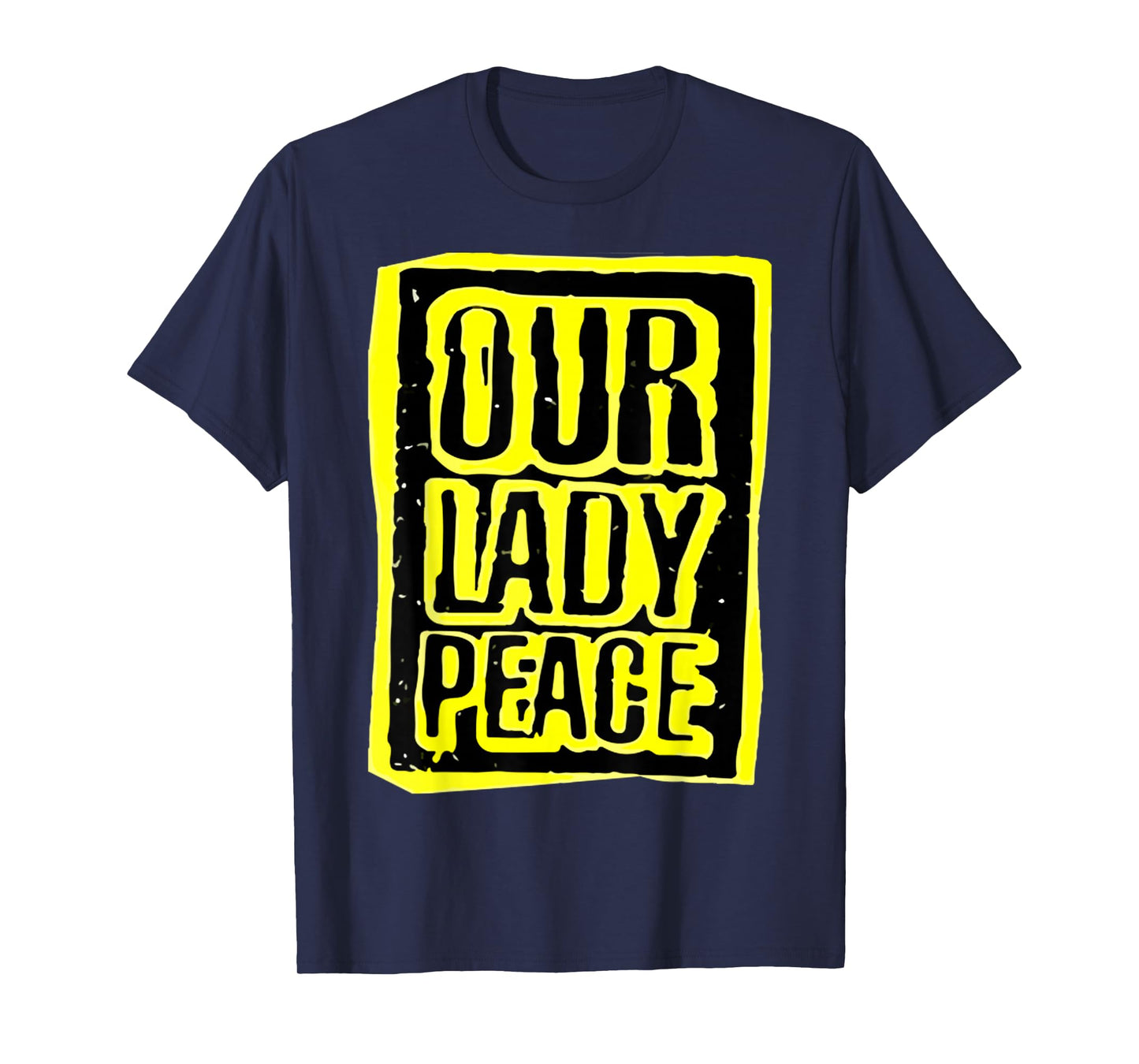 Retro Quote Funny Our Lady Peace Basic Meaning T-Shirt