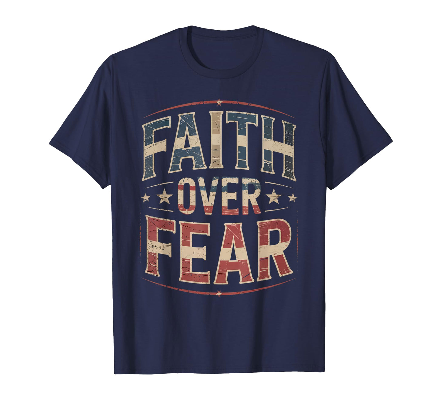 America Pride US Flag Faith Over Fear Prayer T-Shirt