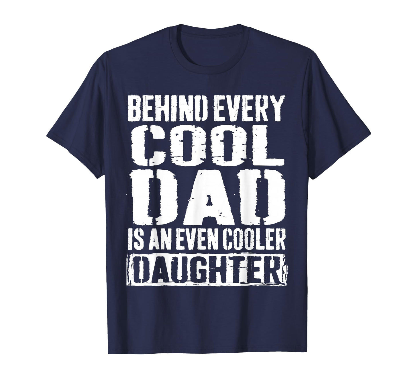 Funny Dad Quote Fathers Day Shirt For Dad from Daughter T-Shirt