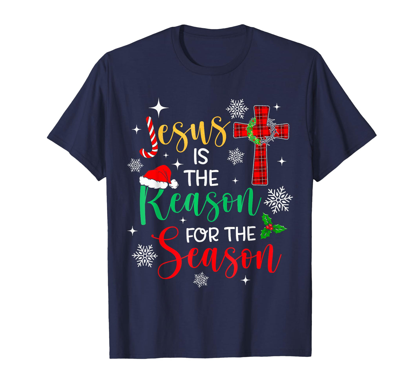Jesus Is The Reason For The Season Christian Faith Christmas T-Shirt