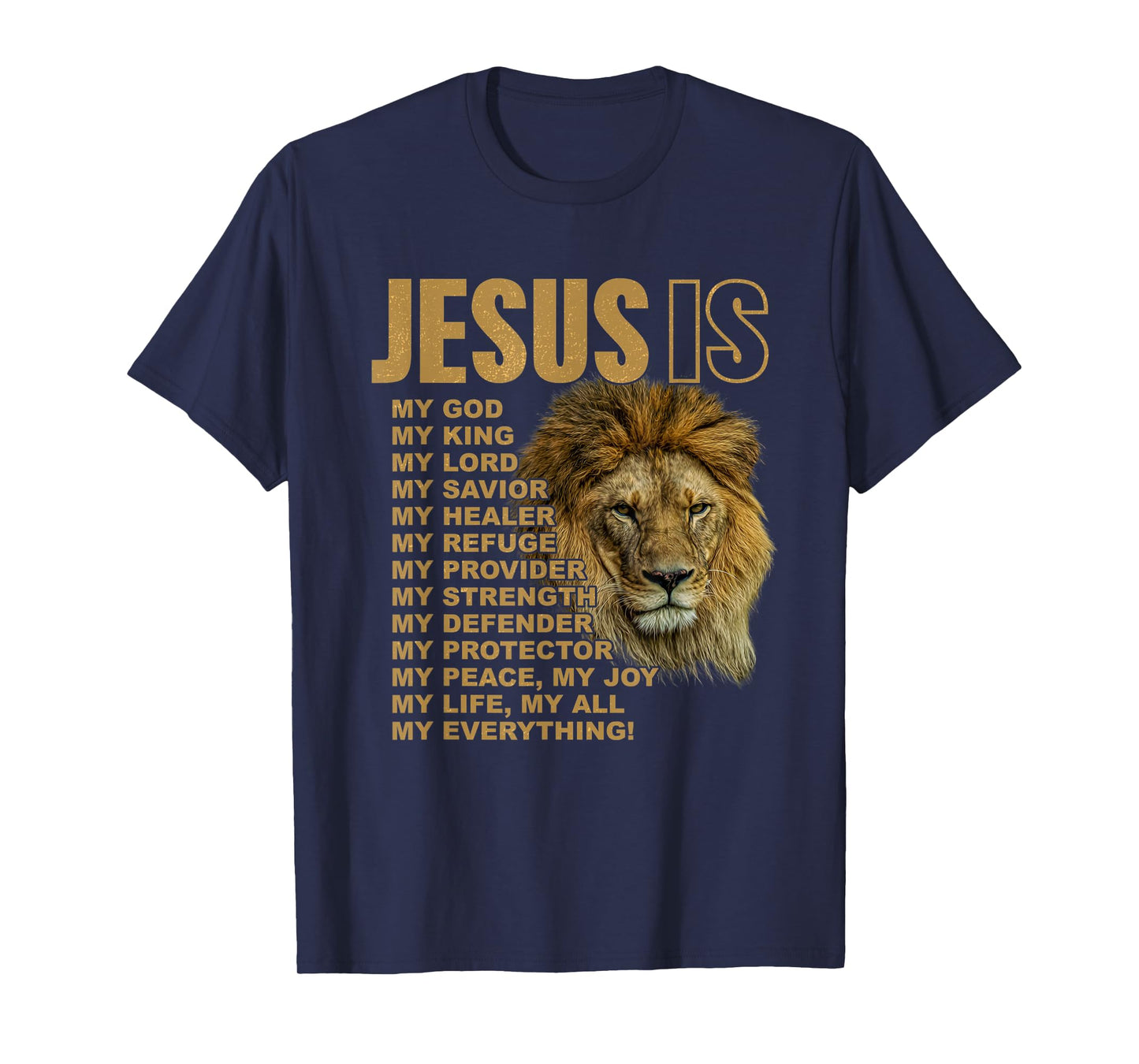 Jesus Is My All My Everything My God Lord Savior T-Shirt
