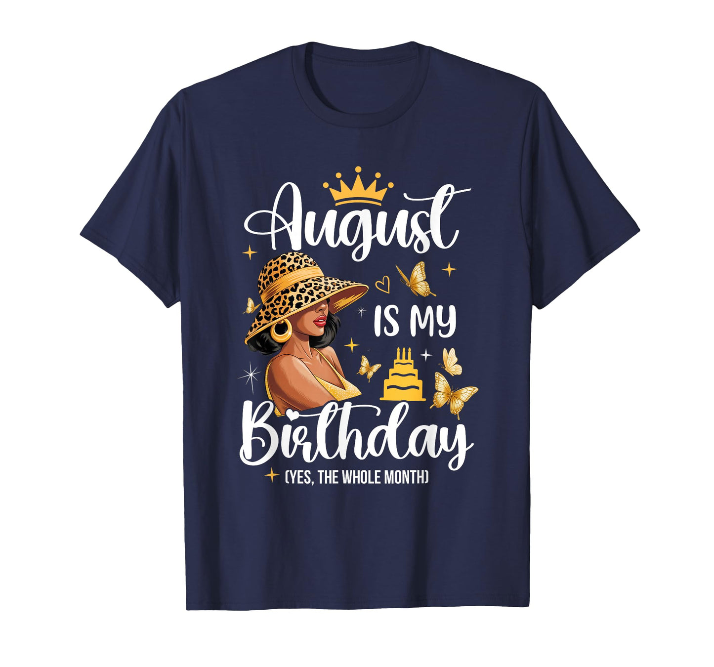 August is My Birthday African American Woman Birthday Queen T-Shirt