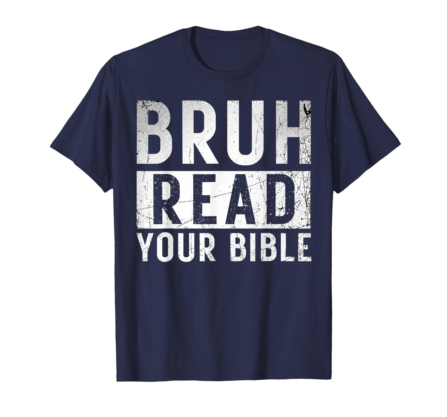 Bruh Read Your Bible God Vintage Modern Christian Meme Faith T-Shirt