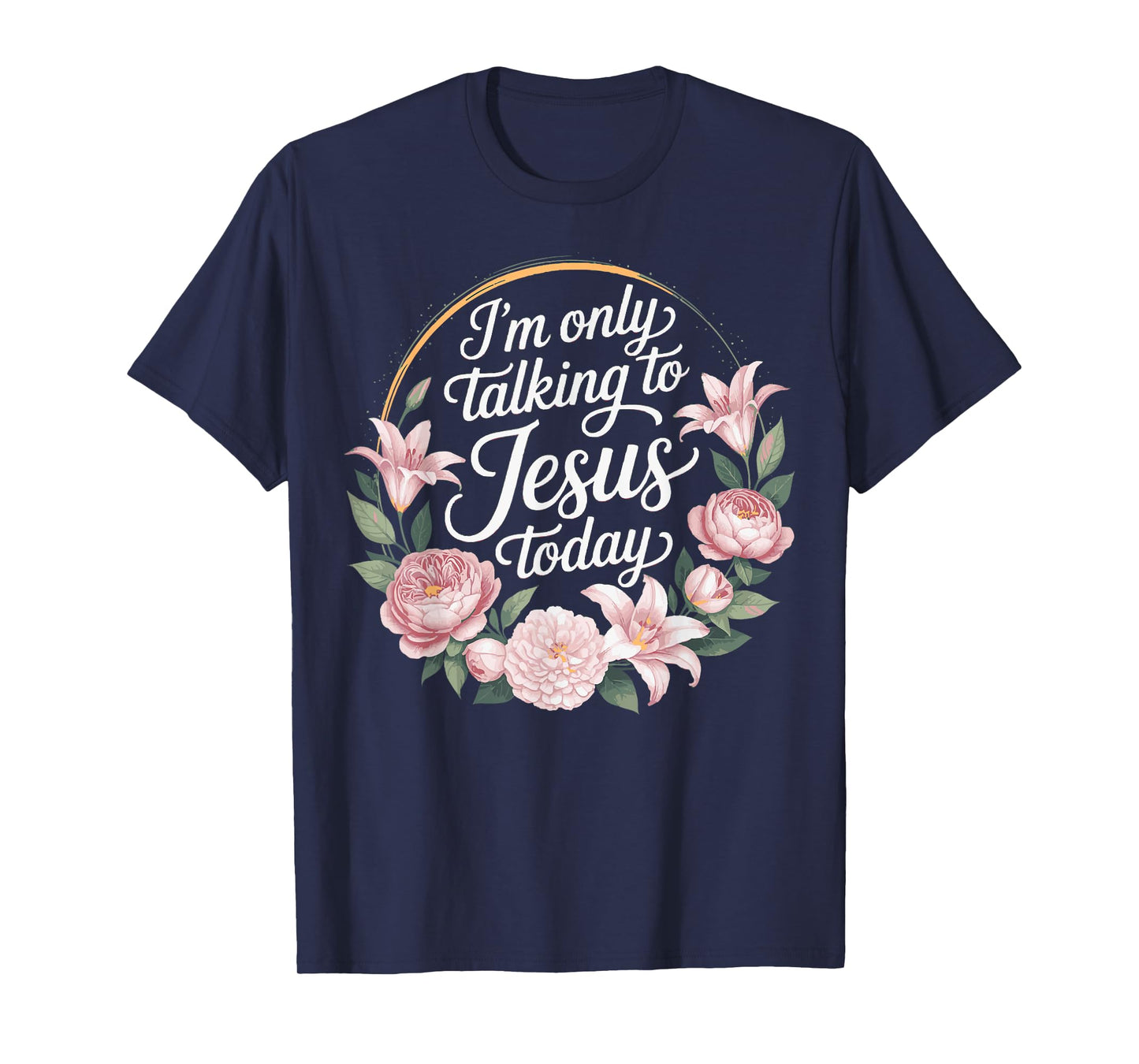 I'm Only Talking To Jesus Christian T-Shirt