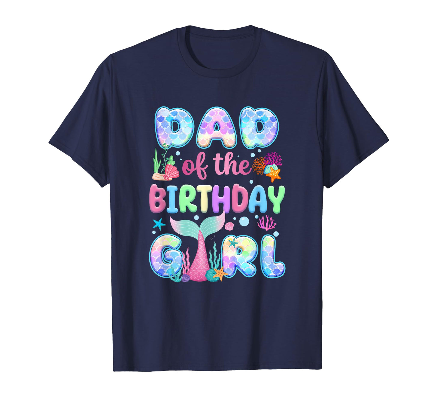 Dad Of The Birthday Mermaid Girl Family Matching Party T-Shirt