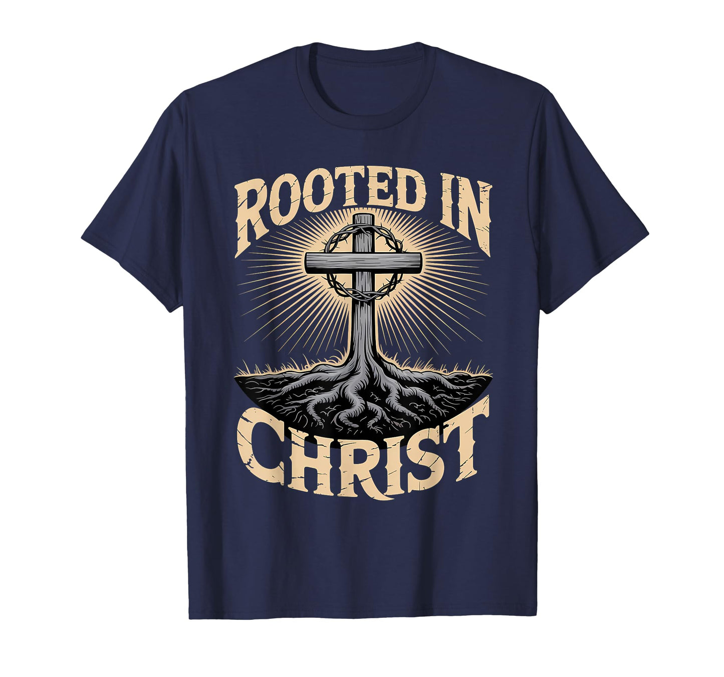 Rooted in Christ Jesus Christian Faith Cross T-Shirt