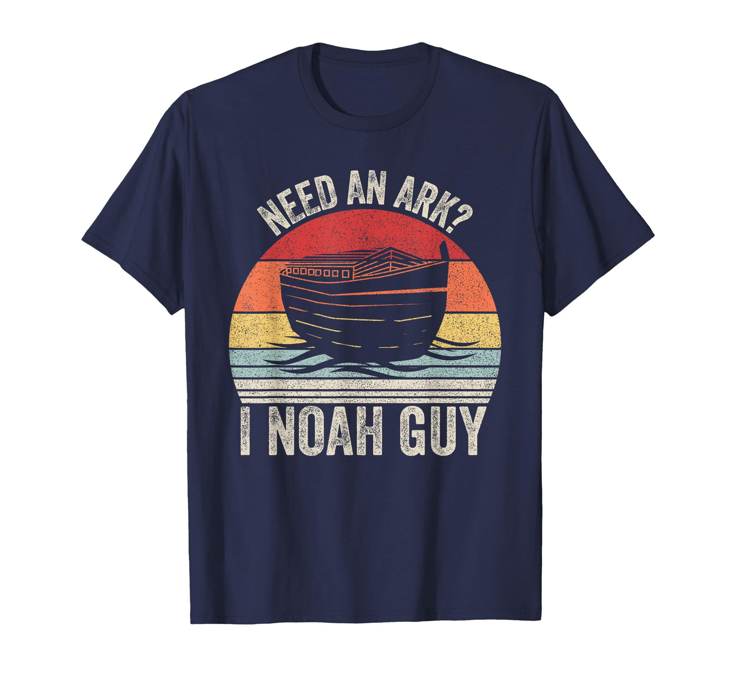 Catch Some Rays Retro Need An Ark? I Noah Guy Christian Gifts Pun Funny T-Shirt
