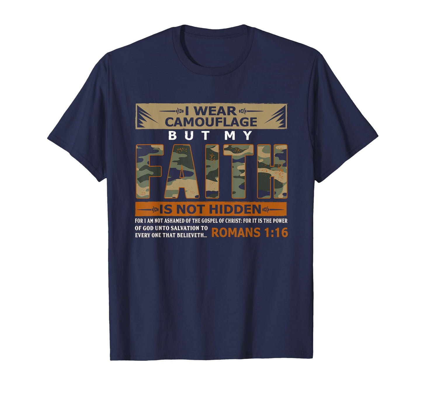 I Wear Camouflage But My Faith Is Not Hidden Shirt T-Shirt