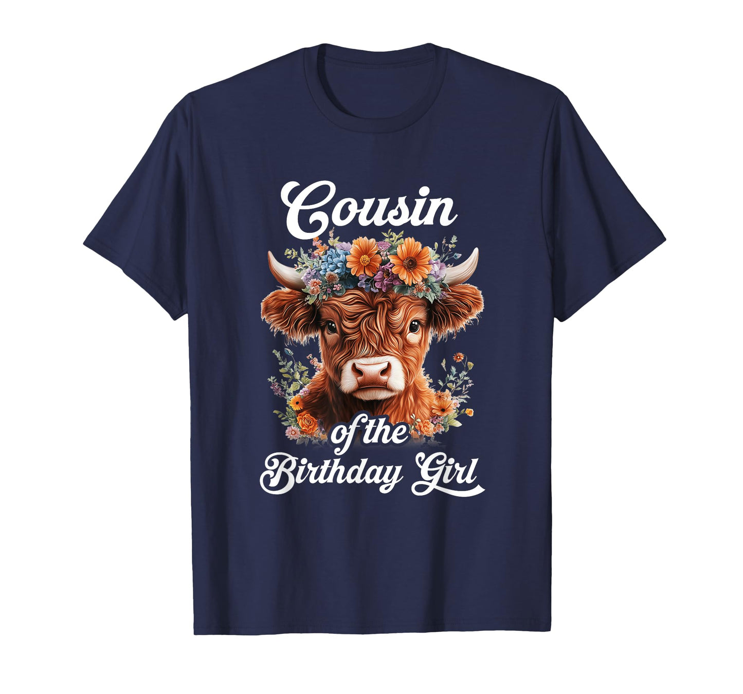 Cousin Of The Birthday Girl Highland Cow Farm Family T-Shirt