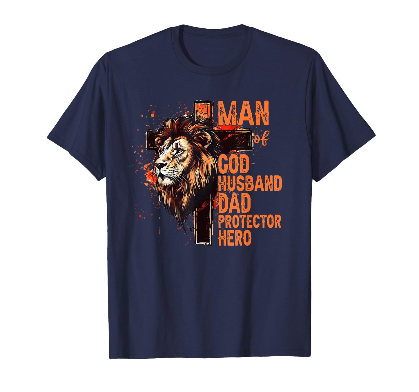 Man Of God Husband Dad Protector Hero Christian Fathers Day T-Shirt