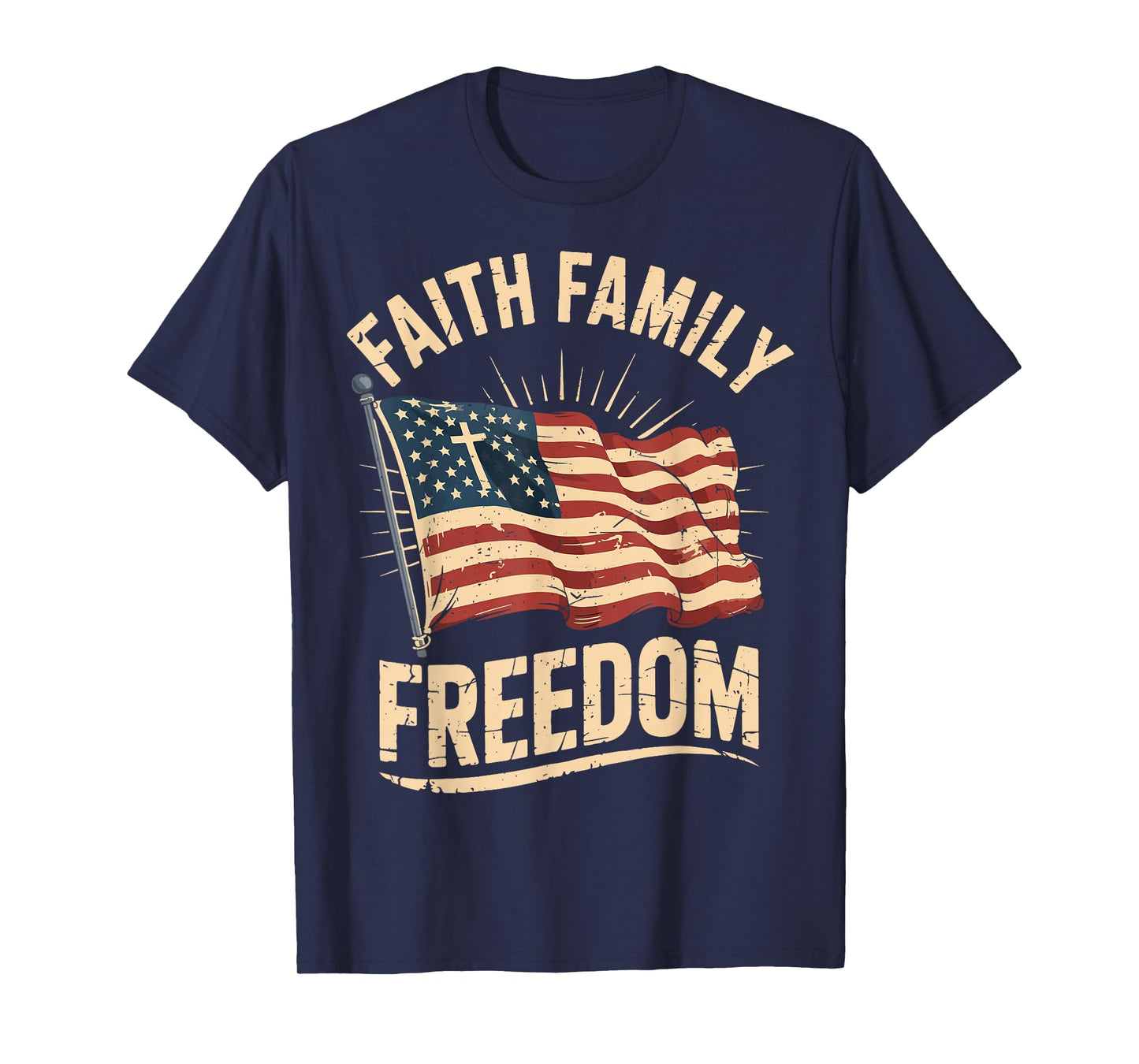 Faith Family Freedom USA Flag Patriotic Christian Men Women T-Shirt