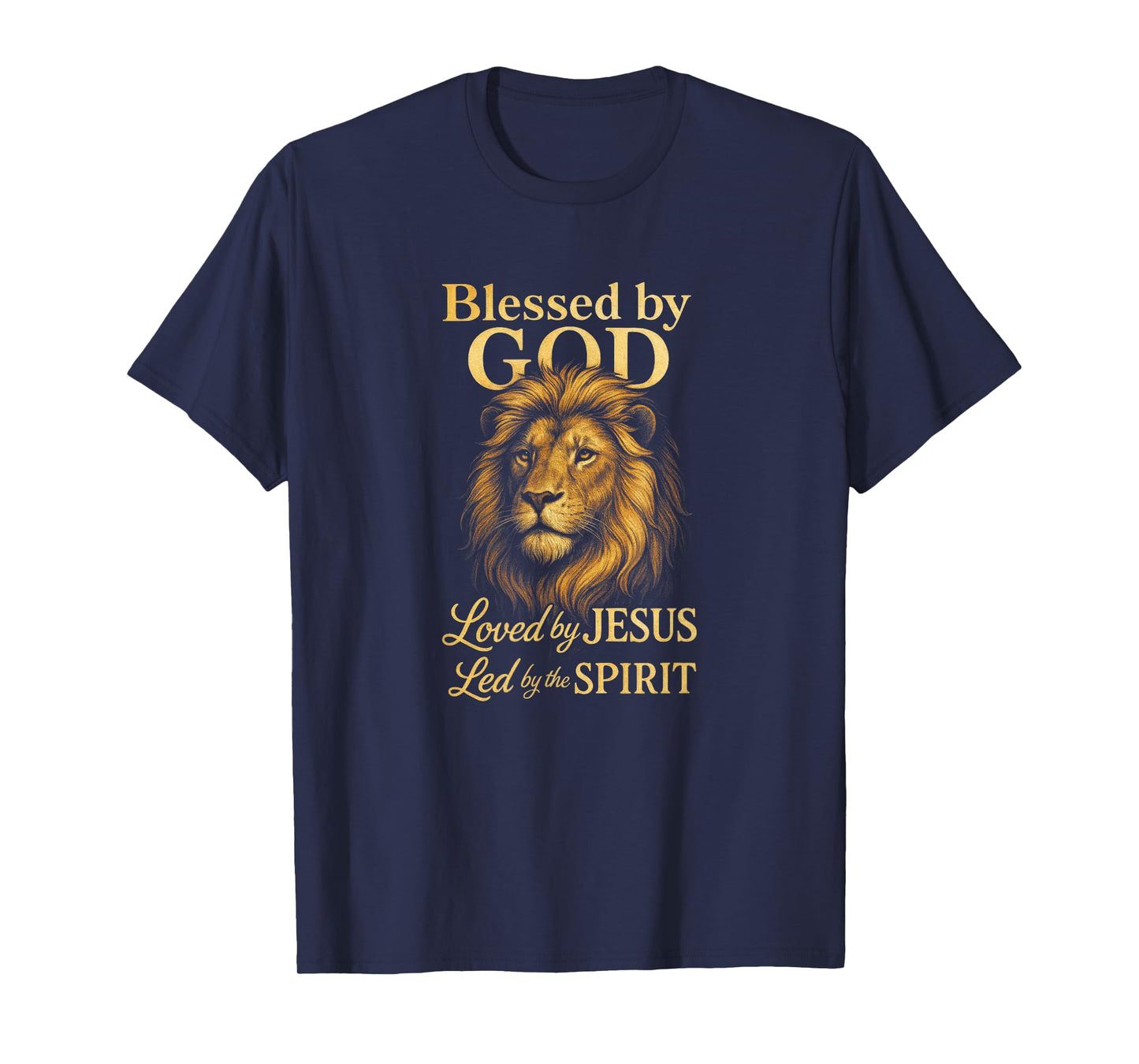 Blessed By God Loved By Jesus Led By The Spirit T-Shirt