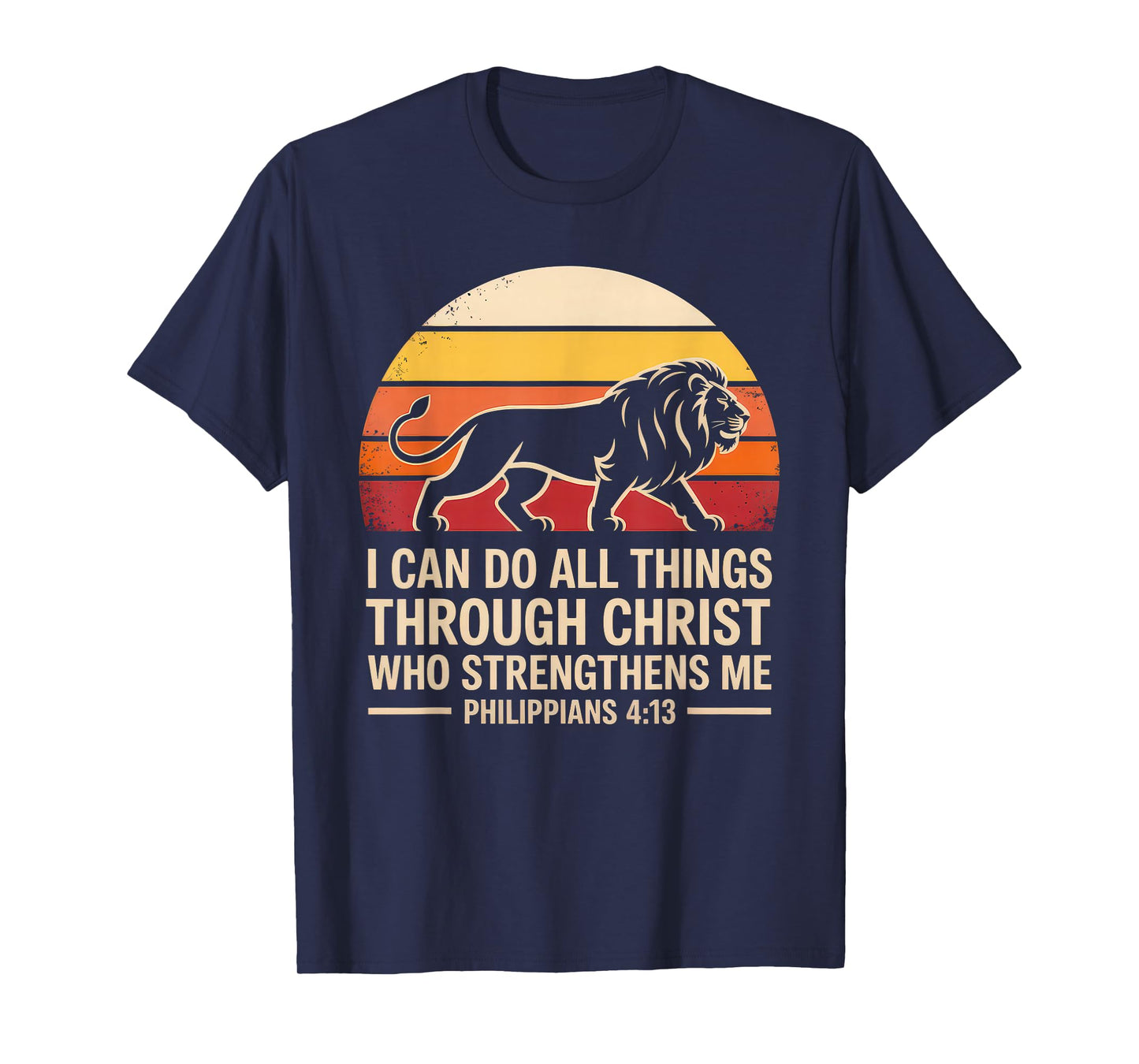 Christian Tshirt Philippians 4:13 Religious Lion Strengthens T-Shirt