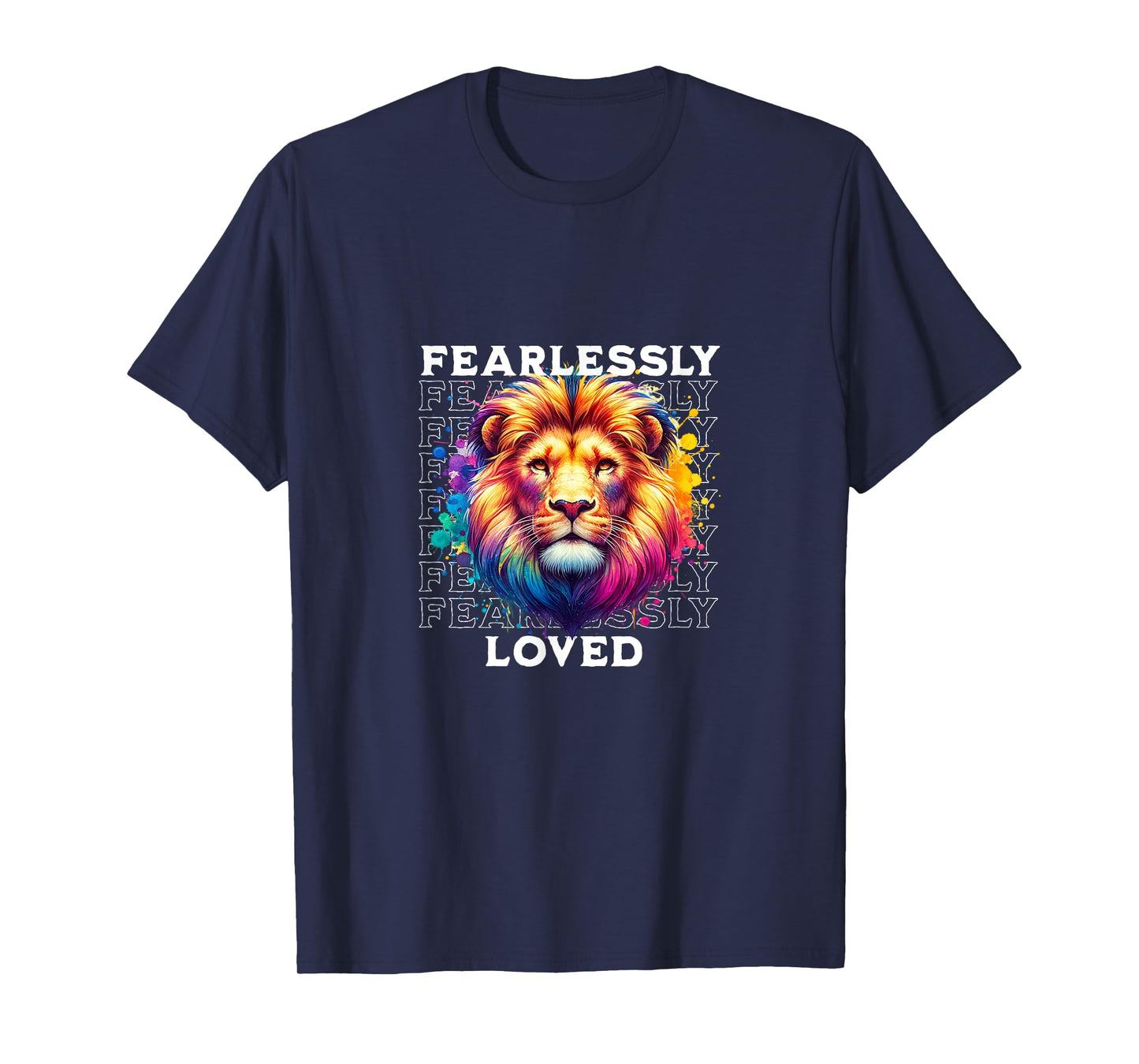 Fearlessly Loved Christianity Christian T-Shirt