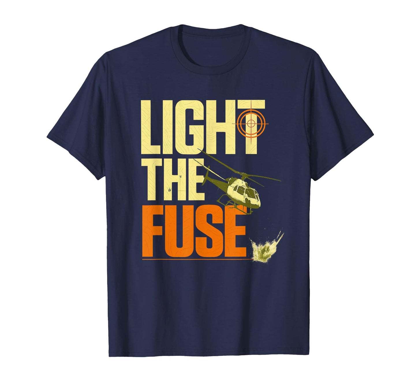 Funny Mission - Light The Fuse Impossible T-Shirt
