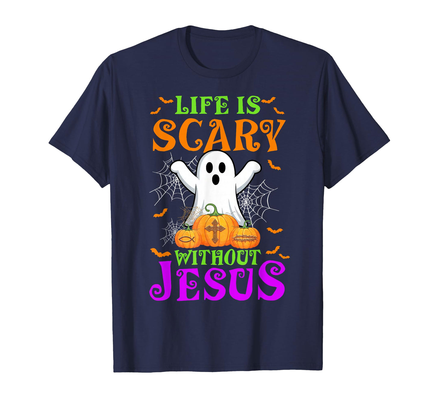 Life is Scary Without Jesus Christian Halloween Costume T-Shirt