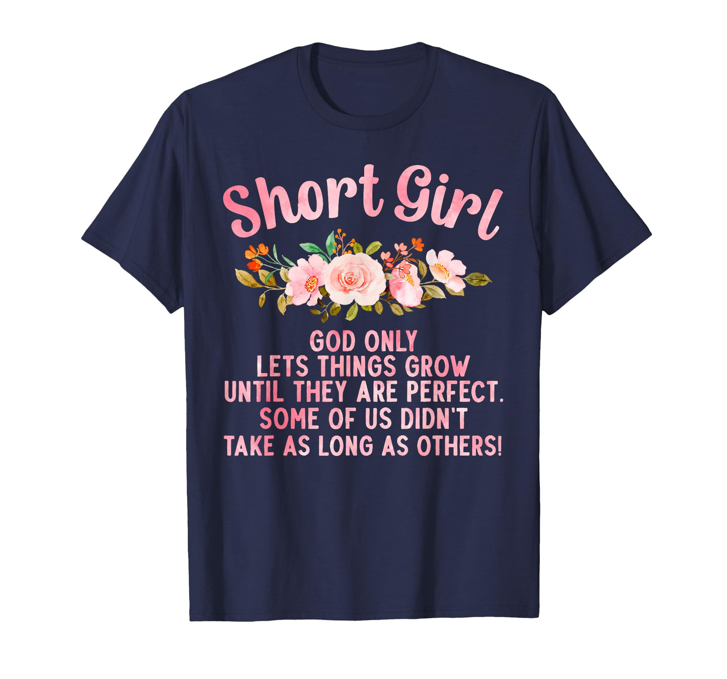 Funny Short Girl Art For Women Mom Short People Short Girl T-Shirt