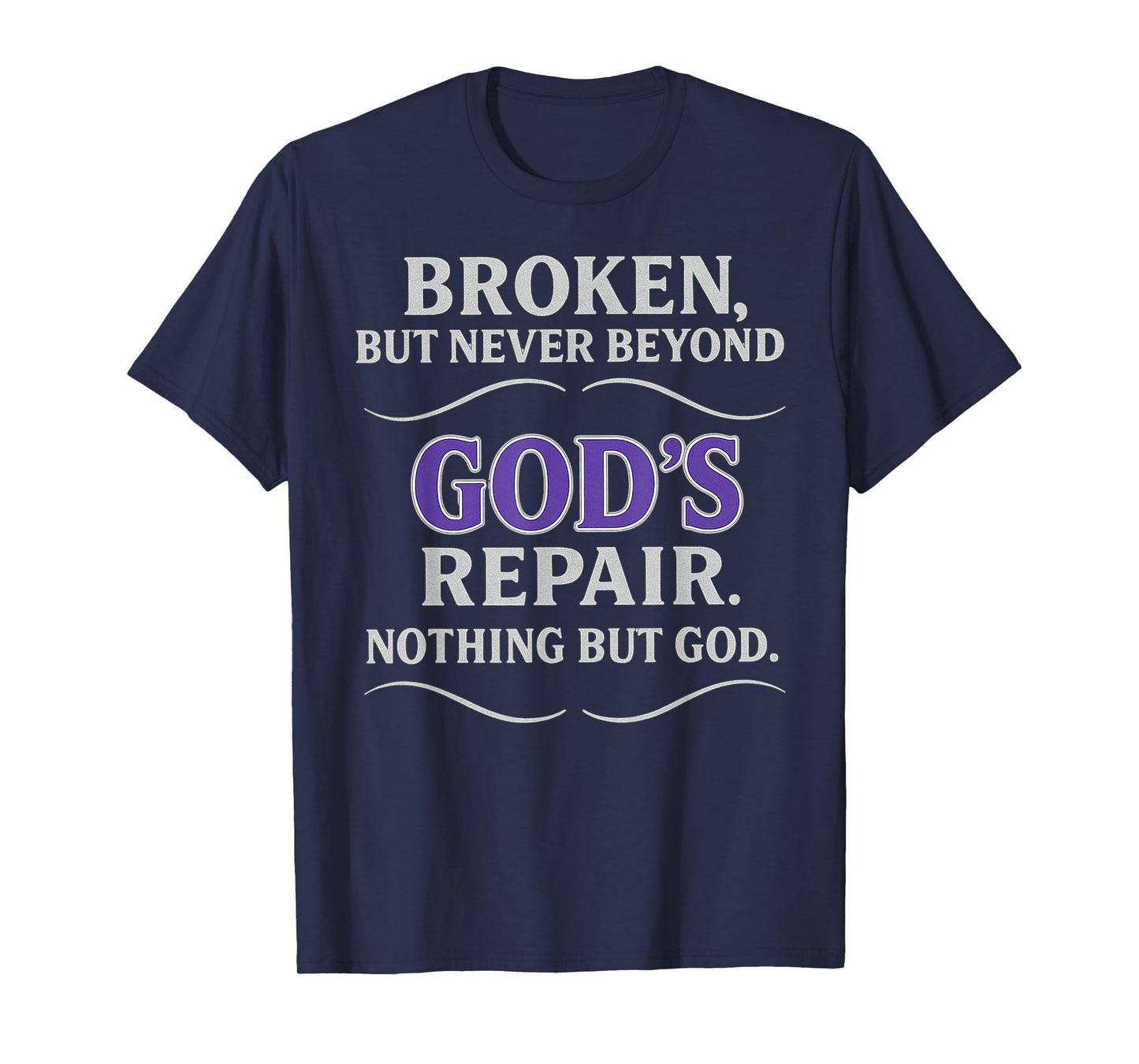 Christian Religious Inspirational Faith Nothing But God Gift T-Shirt