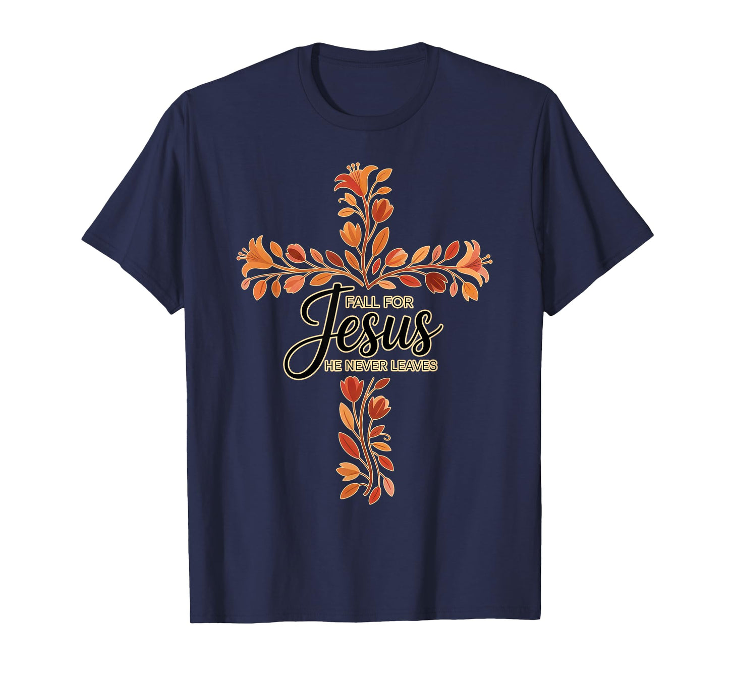 Fall for Jesus Cross with Floral Leaves Christian T-Shirt