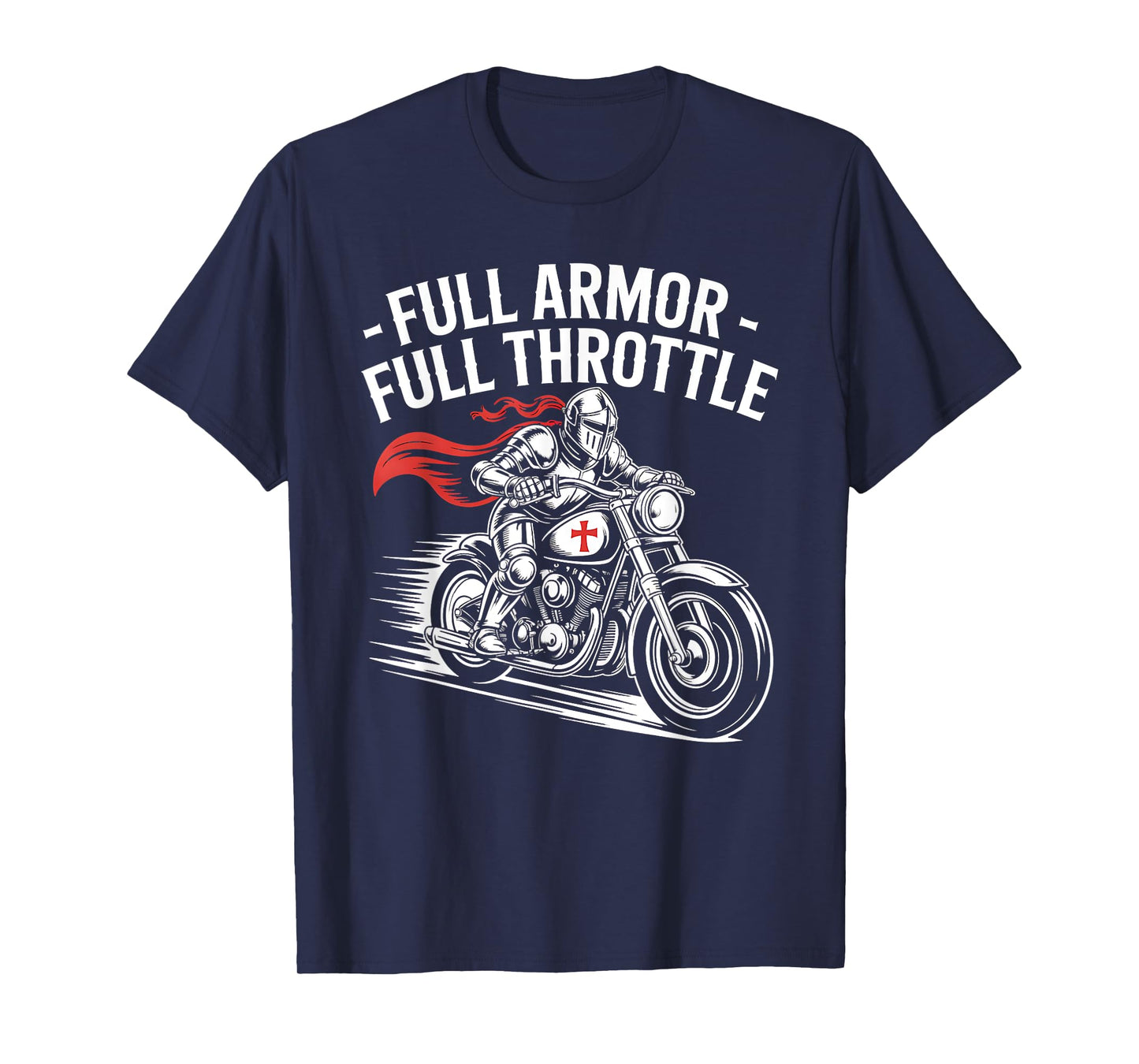 Christian Biker Full Armor Full Throttle Faith T-Shirt