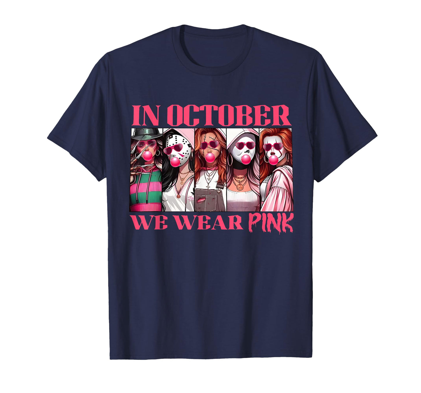 In October We Wear Pink Tee Breast Cancer Awareness Meme T-Shirt