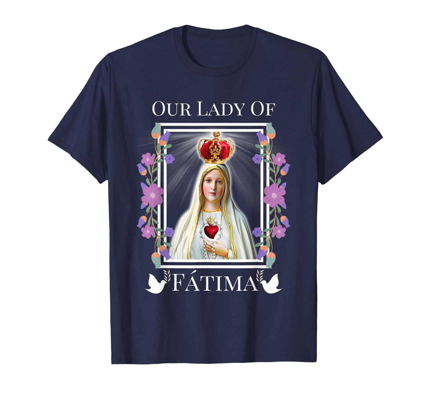 Our Lady of Fatima Immaculate Heart of Blessed Virgin Mary T-Shirt