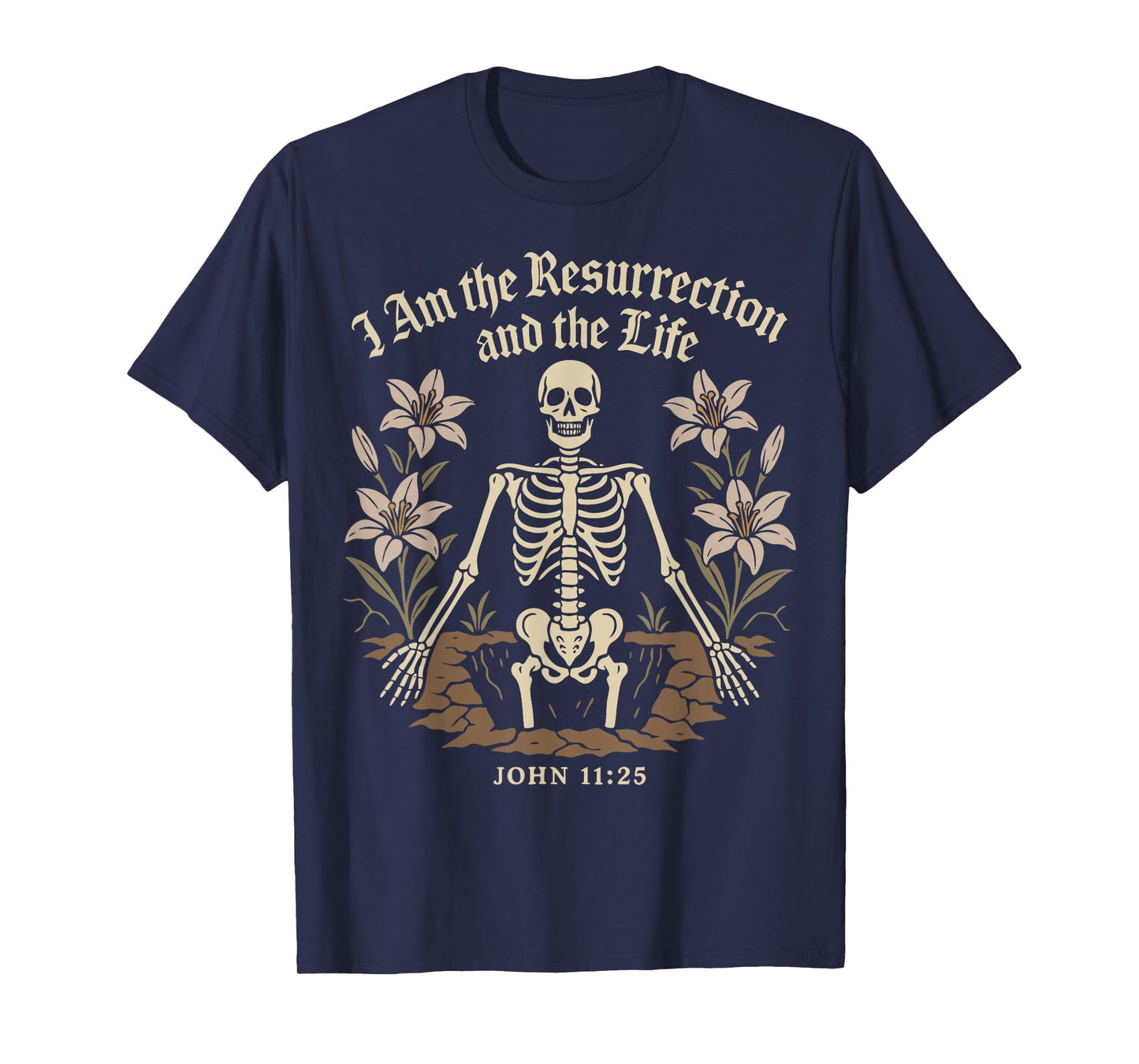 Christian Gothic Skeleton Resurrection John 11:25 Bible T-Shirt