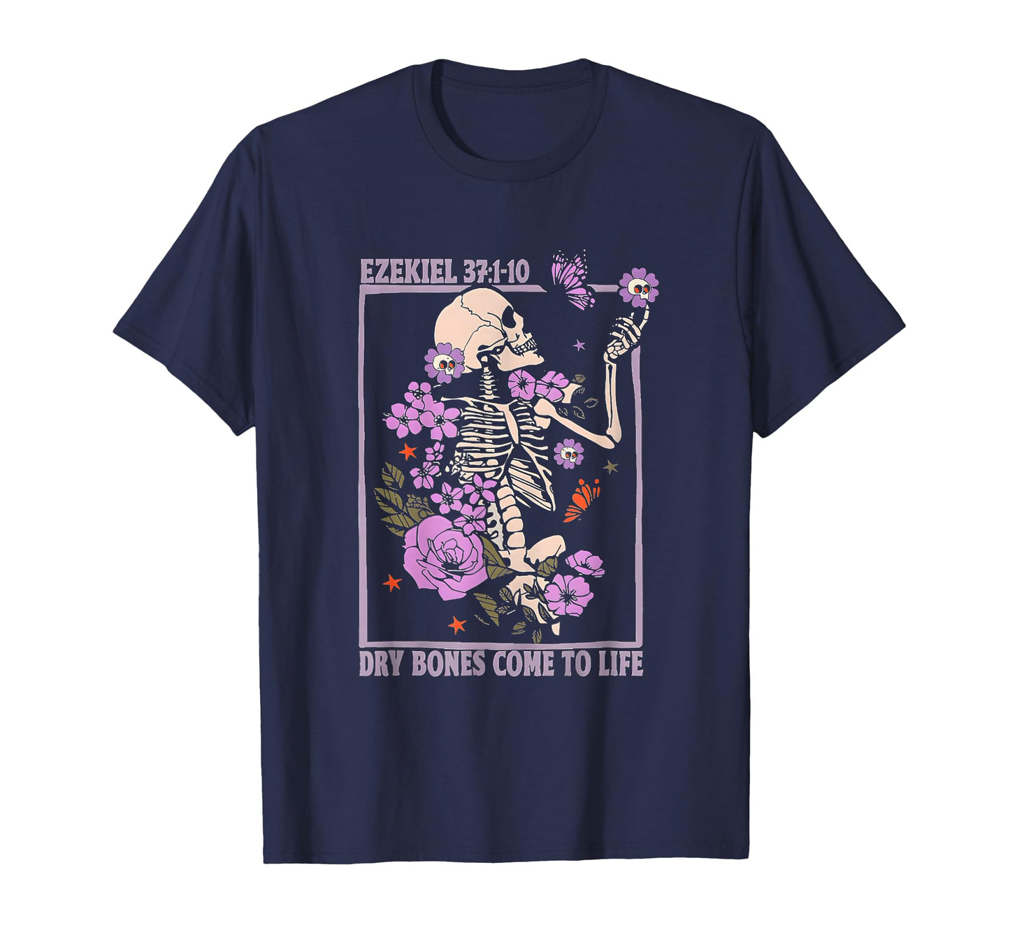 Dry Bone Come to Life Skeleton Floral Christian Halloween T-Shirt