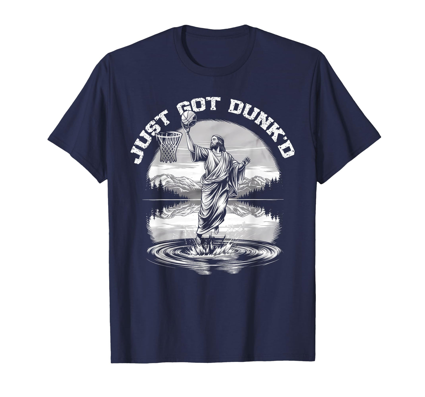 Just Got Dunked Funny Baptism Jesus Playing Basketball T-Shirt