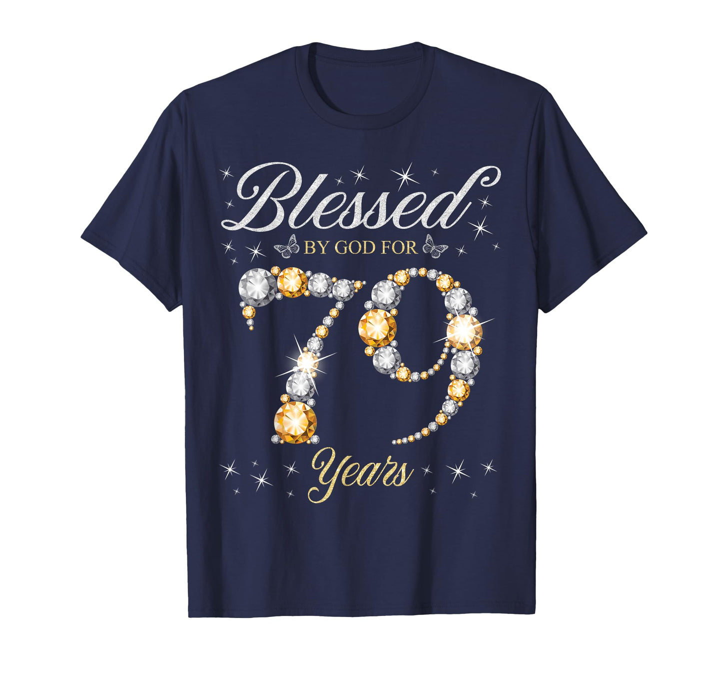 Blessed By God For 79 Years Old 79th Birthday Party T-Shirt