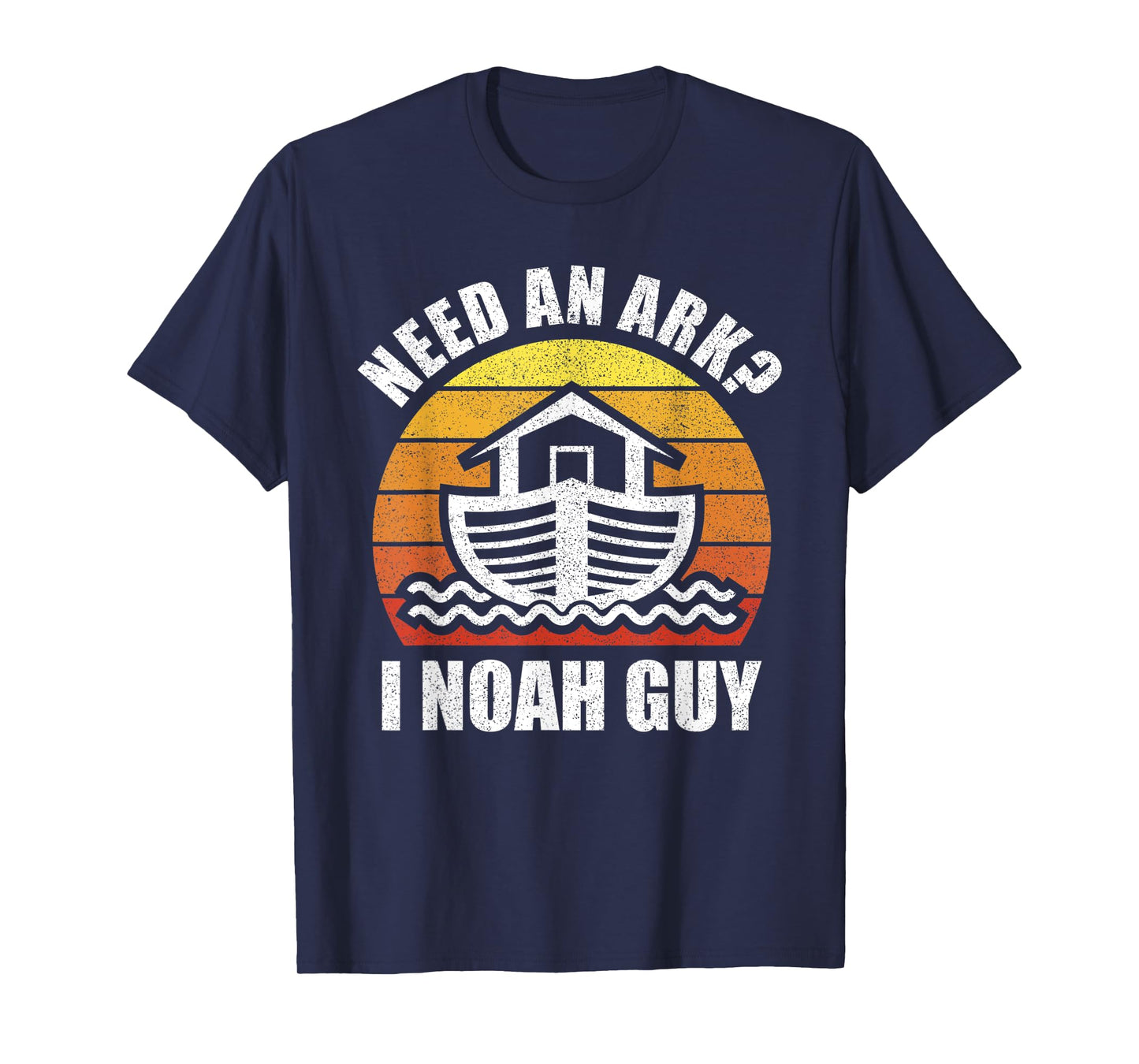 Retro Need an Ark I Noah Guy Shirt Christian Gifts Pun Funny T-Shirt