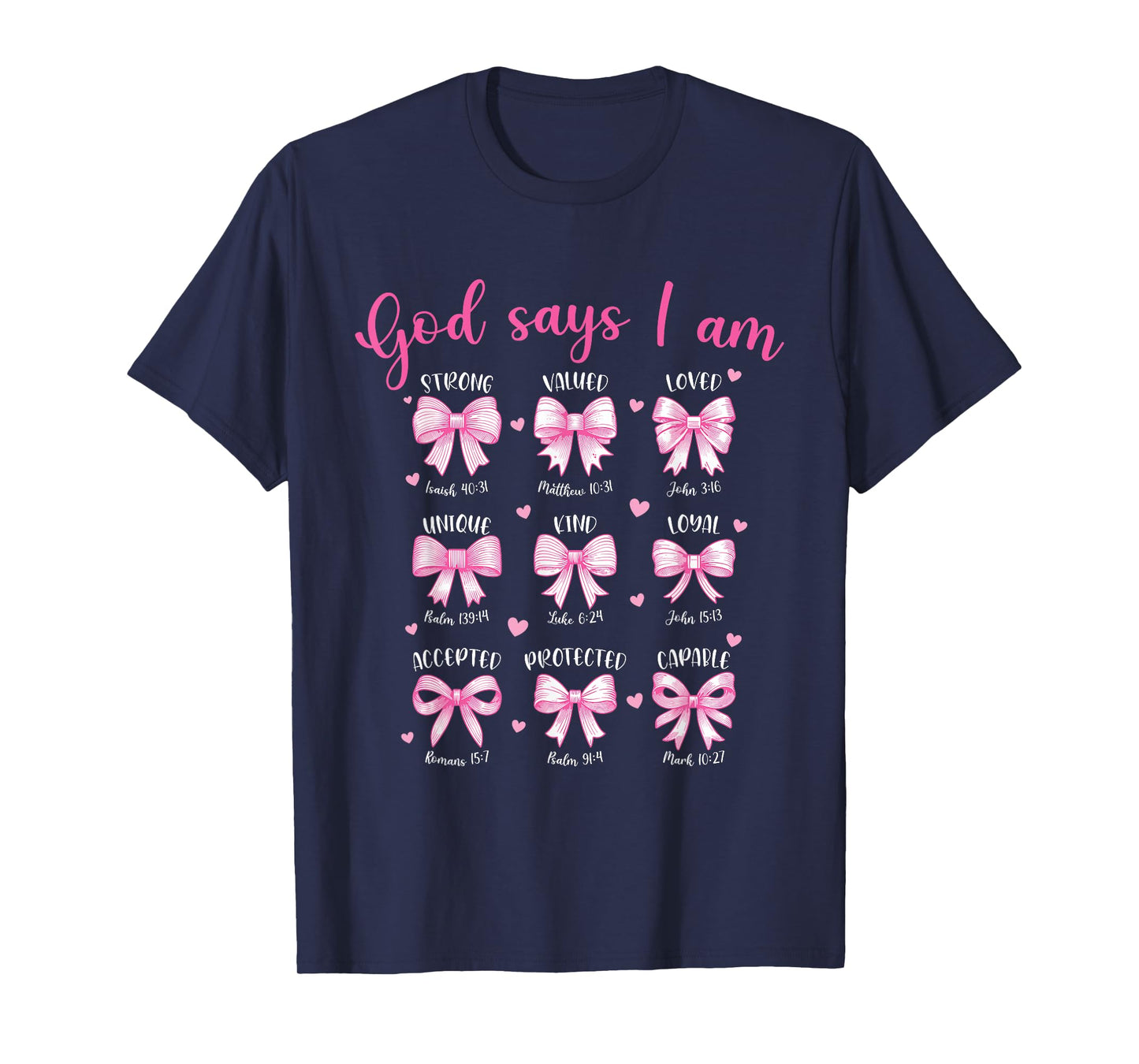 God Says I Am Christian Coquette Bow Inspirational Bible T-Shirt